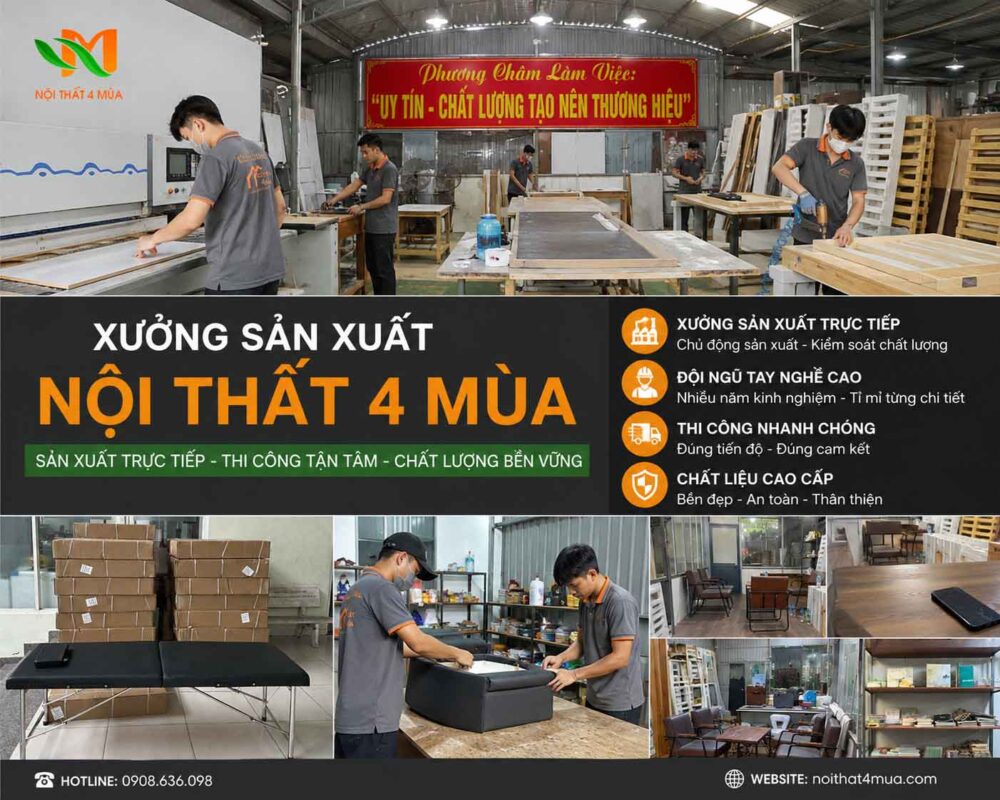 Xưởng sản xuất của Nội Thất 4 Mùa cam kết phục vụ tận tâm đến quý khách hàng