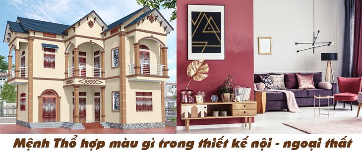 Mệnh Thổ hợp màu gì trong thiết kế nội - ngoại thất