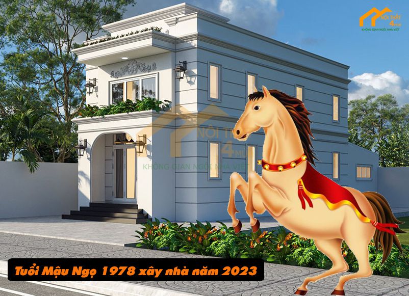Tuổi Mậu Ngọ 1978 xây nhà năm 2023: Có nên hay không? 1 Tuổi Mậu Ngọ 1978 xây nhà năm 2023 có tốt không
